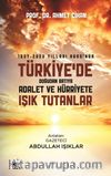 1937-2020 Yılları Arasında Türkiyede Doğudan Batıya Adalet ve Hürriyete Işık Tutanlar