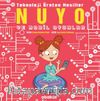 Nuyo ve Mobil Oyunlar / Teknoloji Üreten Nesiller