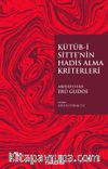 Kütüb-i Sitte’nin Hadis Alma Kriterleri
