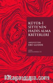 Kütüb-i Sitte’nin Hadis Alma Kriterleri