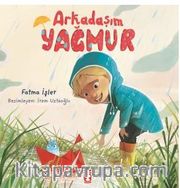 Arkadaşım Yağmur