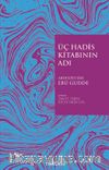Üç Hadis Kitabının Adı