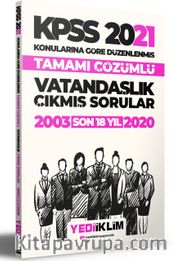 2021 KPSS Genel Kültür Vatandaşlık Konularına Göre Tamamı Çözümlü Çıkmış Sorular(Son 18 Yıl)