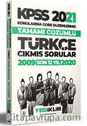 2021 KPSS Genel Yetenek Türkçe Konularına Göre Tamamı Çözümlü Çıkmış Sorular(Son 12 Yıl)