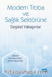 Modern Tıbba ve Sağlık Sektörüne Eleştirel Yaklaşımlar