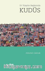 19. Yüzyılın Başlarında Kudüs