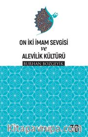 On İki İmam Sevgisi ve Alevilik Kültürü