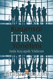 Kurumsal İtibar Yönetimi