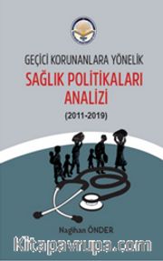Geçici Korunanlara Yönelik Sağlık Politikaları Analizi
