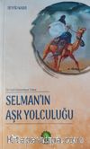 Selman'ın Aşk Yolculuğu