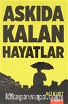 Askıda Kalan Hayatlar