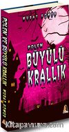 Polen ve Büyülü Krallık