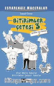 Bitirimler Çetesi 3 / Esrarengiz Maceralar
