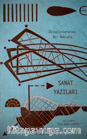 Disiplinlerarası Bir Bakışla Sanat Yazıları