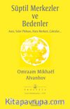Süptil Merkezler ve Bedenler & Aura, Solar Pleksus, Hara Merkezi, Çakralar