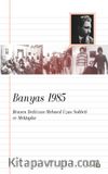 Banyas 1985 & Rewşen Bedirxan - Mehmed Uzun Sohbeti ve Mektuplar