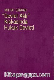 Devlet Aklı Kıskacında Hukuk Devleti