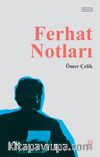 Ferhat Notları