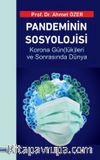 Pandeminin Sosyolojisi  Korona Gün(Lük)Leri Ve Sonrasında Dünya