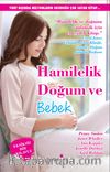 Hamilelik, Doğum ve Bebek (Karton Kapak)