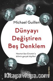 Dünyayı Değiştiren Beş Denklem
