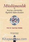 Müslümanlık ve Kur'an-ı Kerim'den Ayetlerle İslam Esasları