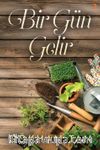Bir Gün Gelir 