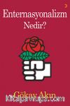 Enternasyonalizm Nedir?