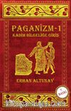 Paganizm 1 & Kadim Bilgeliğe Giriş