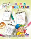 Komik Suratlar (Resim Yapmak Çok Kolay)