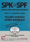 SPF Lisaslama Sınavlarına Hazırlık Düzey 2-3 Ticaret Hukuku Soru Bankası