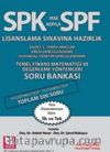 SPF Lisaslama Sınavlarına Hazırlık Düzey 3 Temel Finans Matematiği ve Değerleme Yönt. Soru Bankası