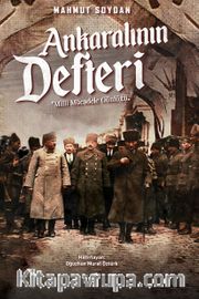 Ankaralının Defteri  <br /> Milli Mücadele Günlüğü