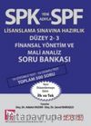 SPF Lisaslama Sınavlarına Hazırlık Düzey 2-3 Finansal Yönetim ve Mali Analiz Soru Bankası