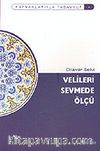 Velileri Sevmede Ölçü