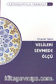 Velileri Sevmede Ölçü