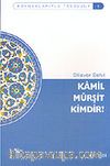 Kamil Mürşit Kimdir?