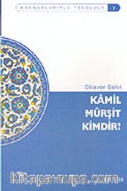 Kamil Mürşit Kimdir?