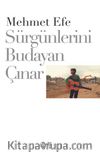 Sürgünlerini Budayan Çınar