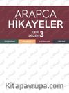 Arapça Hikayeler İleri Düzey 3