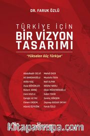 Türkiye İçin Bir Vizyon Tasarımı