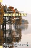 Roman ve Hikayeleriyle Hatice Bilen Buğra