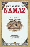 Şekli ve Ruhu ile Namaz & Cami‘u’s-Salavat ve Rûhu’s-Salat