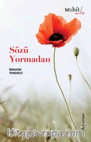 Sözü Yormadan