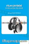 Film Çevirisi & Dublajda Eşleme