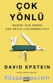 Çok Yönlü Başarı İçin Neden Çok Şeyle İlgilenmeliyiz?