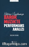 Notadan Uygulamaya Barok Müzikte Performans Analizi