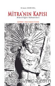 Mitra'nın Kapısı <br /> Aleviliğin Kökenleri