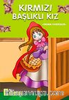 Kırmızı Başlıklı Kız / Çocuk Klasikleri