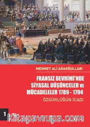 Fransız Devrimi’nde Siyasal Düşünceler ve Mücadeleler (Cilt 1)